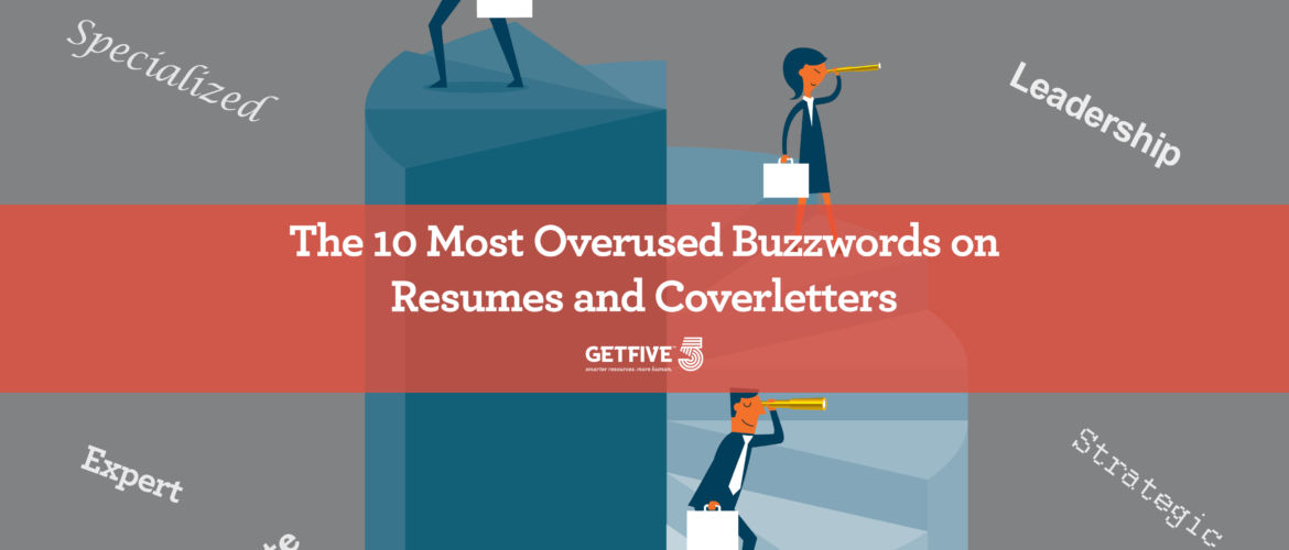 What Overused Resume Phrases >> Make Your Resume Stand Out Linkedin Buzzwords Getfive What Overused Resume Phrases >> Make Your Resume Stand Out Linkedin Buzzwords Getfive
