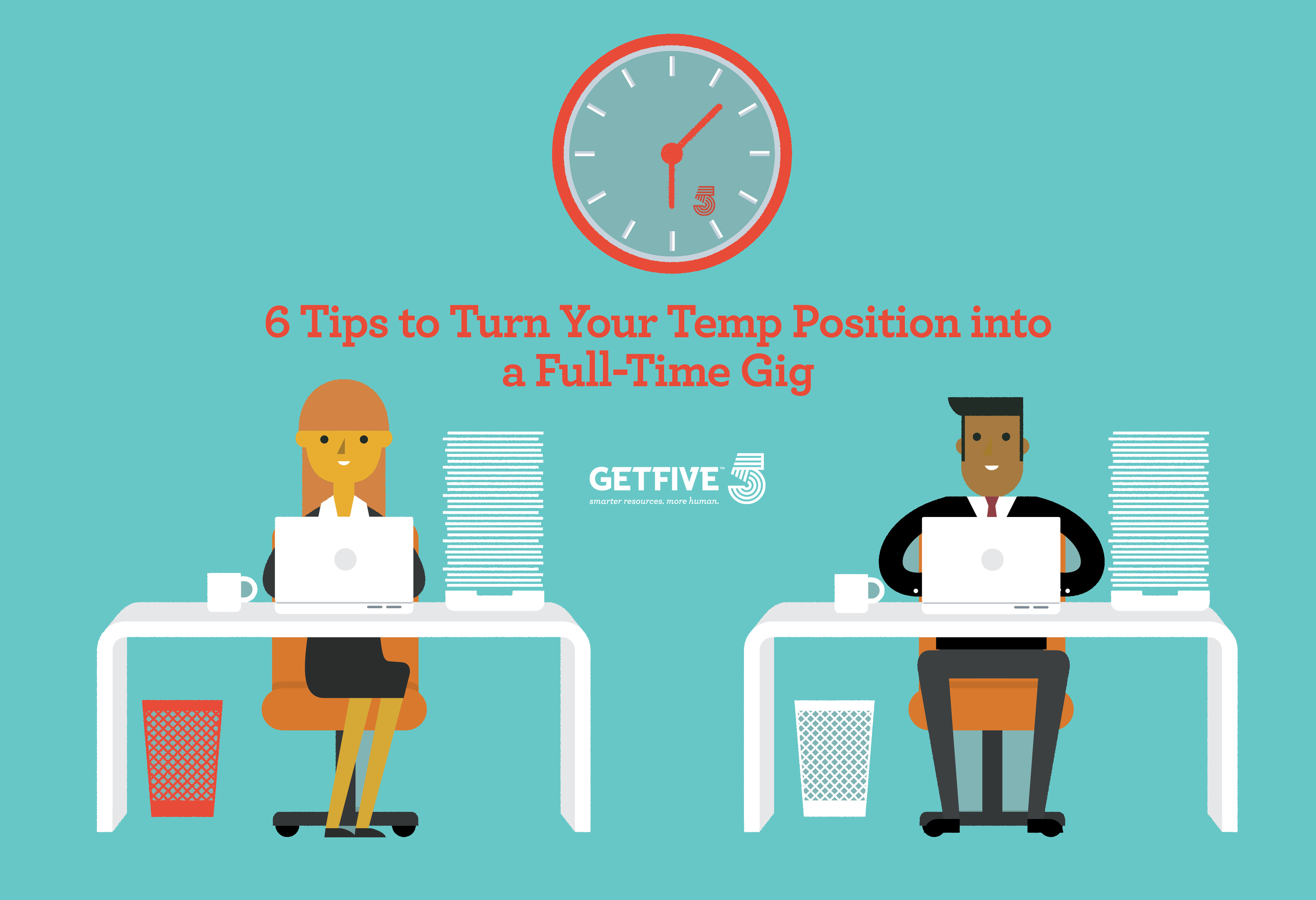 Temp Job Advice Temp To Perm Consulting GetFive