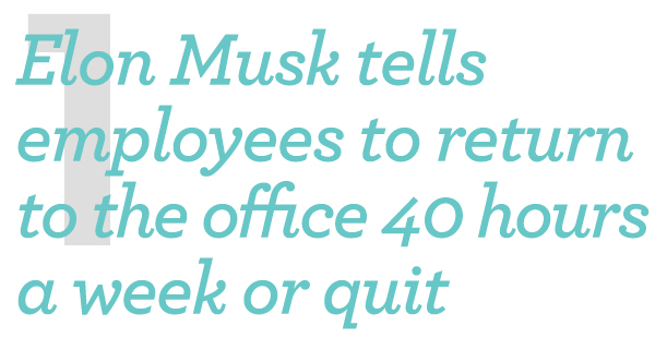 Elon Musk tells employees to return to the office 40 hours a week